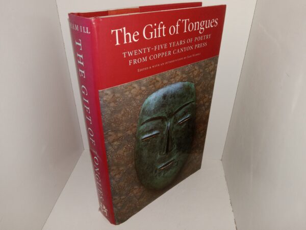 The Gift of Tongues: Twenty-Five Years of Poetry from Copper Canyon Press (Signed by the Editor) (1996) ~ Edited and with an Introduction by Sam Hamill
