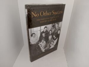 No Other Success: The Parenting Practices of David O. McKay (New) (2017) ~ by Mark D. Ogletree