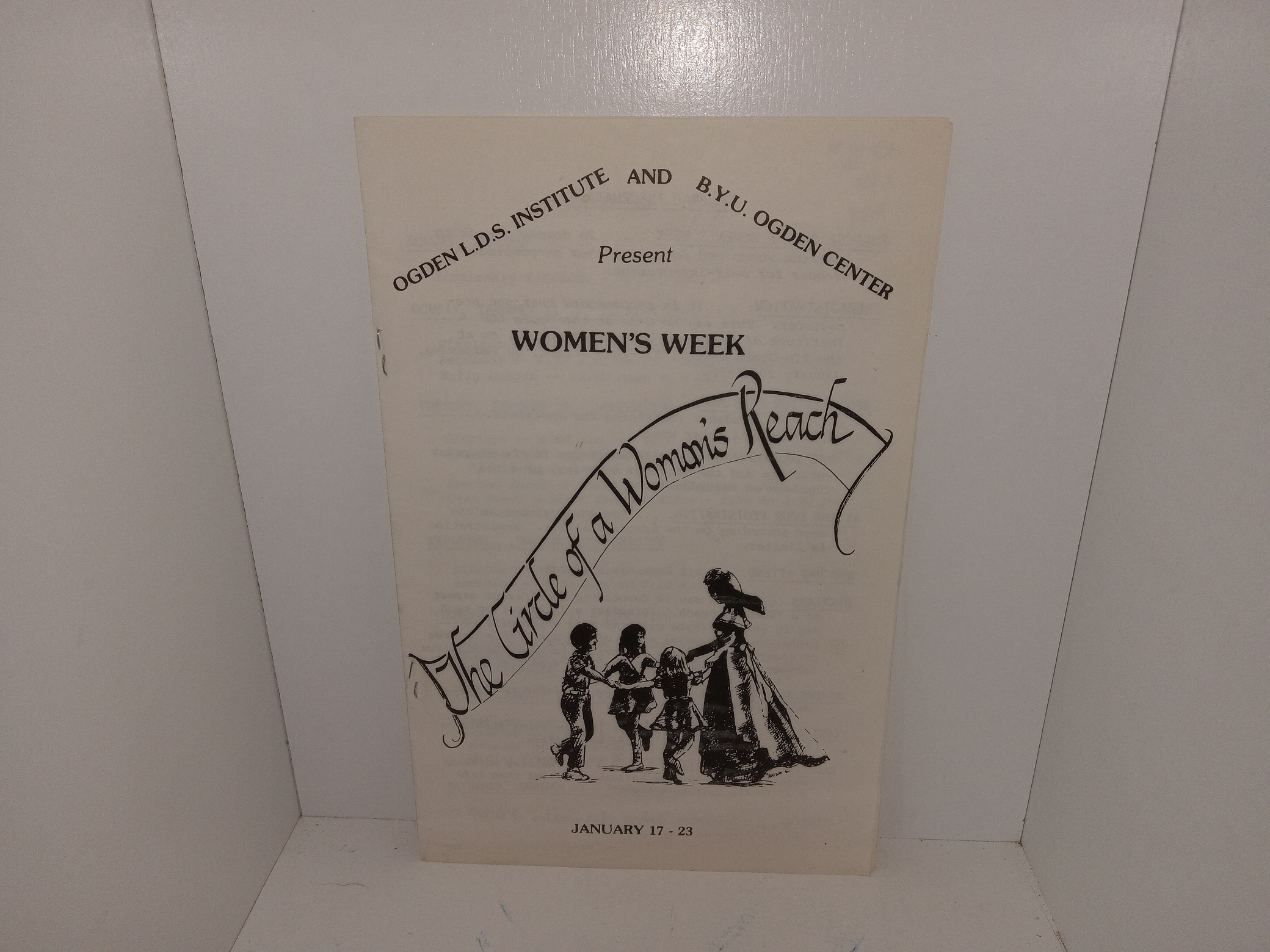 Ogden L.D.S. Institute and B.Y.U. Ogden Center Present Women’s Week: The Circle of a Woman’s Reach: January 17 – 23 (Program) (1982)