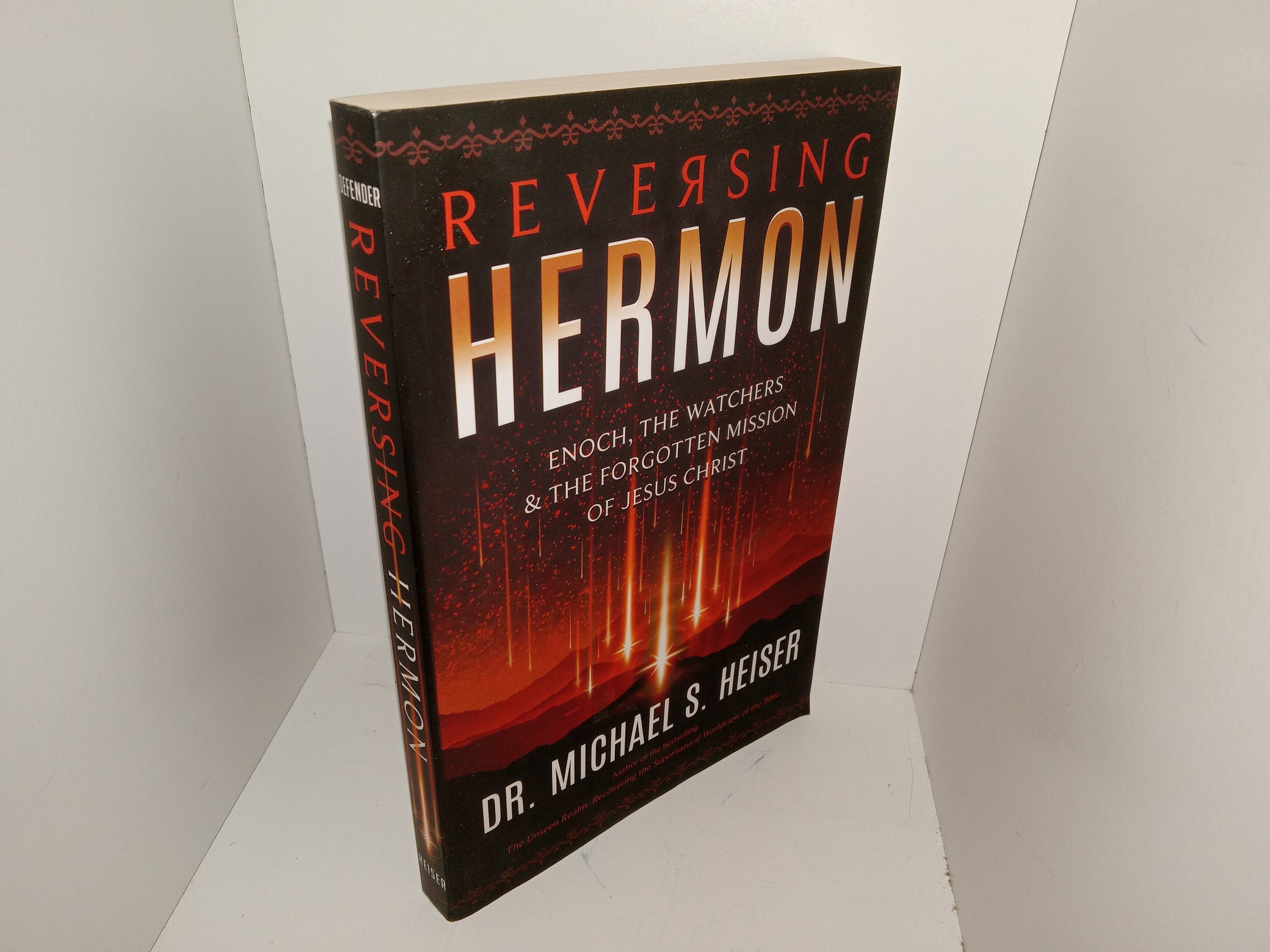 Reversing Hermon: Enoch, The Watchers & The Forgotten mission of Jesus Christ (2017) ~ by Dr. Michael S. Heiser