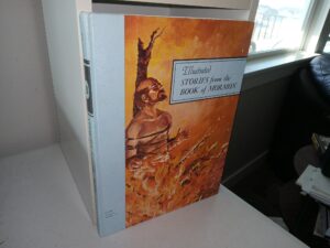 Illustrated Stories from the Book of Mormon: Vol. 6 (1970) ~ Narrative and Editing by Dr. Clinton F. Larson, Correlator and Writer; Associate Editor Joseph N. Revill, Art by Stuart Heimdal, Director of Research D. Paul Cheesman