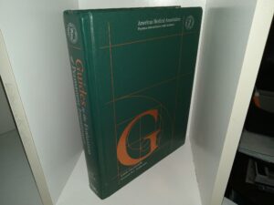 Guides to the Evaluation of Permanent Impairment (5th Edition) (2006) ~ Edited by Linda Cocchiarella, MD, MSc, and Gunnar B. J. Anderson, MD, PhD