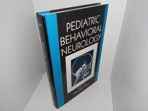 Pediatric Behavioral Neurology (1996) ~ Edited by Yitzchak