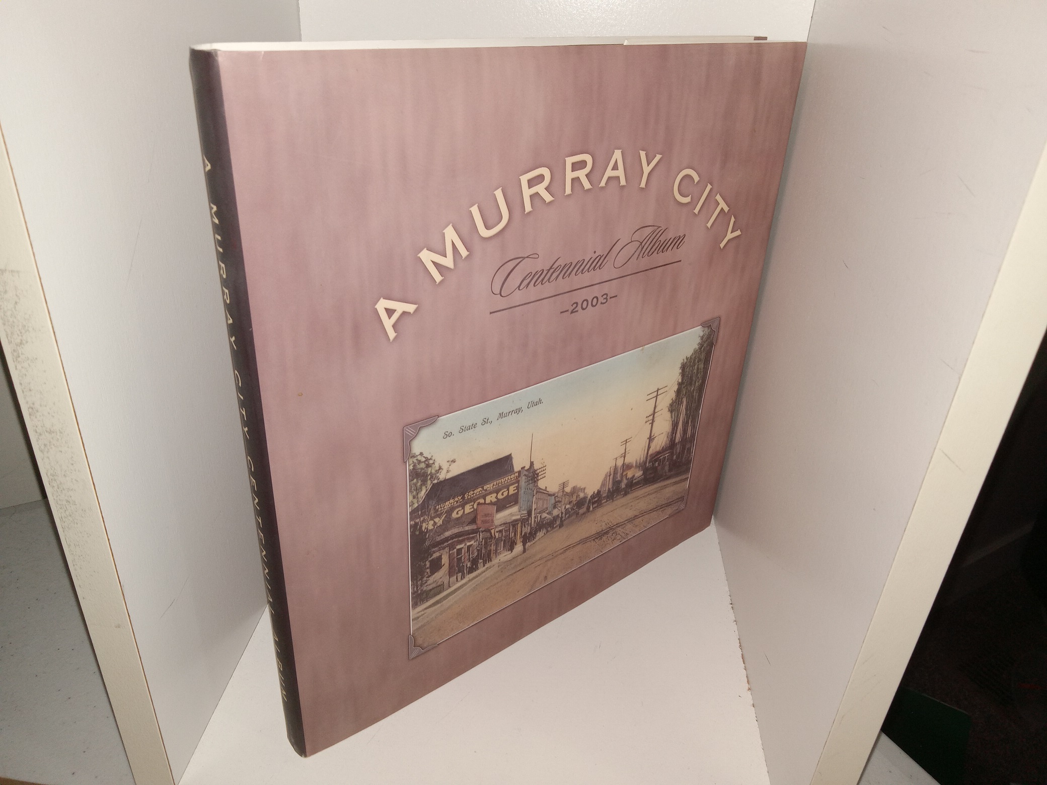 A Murray City: Centennial Album -2003- (2003) ~ Unknown Author