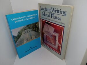 2 LDS Books: Christianity in America Before Columbus? / Ancient Writing on Metal Plates: Archaeological Findings Support Mormon Claims (See Details)