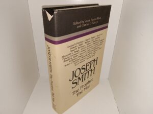 Joseph Smith: The Prophet, The Man (1993) ~ Edited by Susan Easton Black, and Charles D. Tate, Jr.