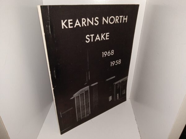Kearns North Stake: 1968-1958 (1968)