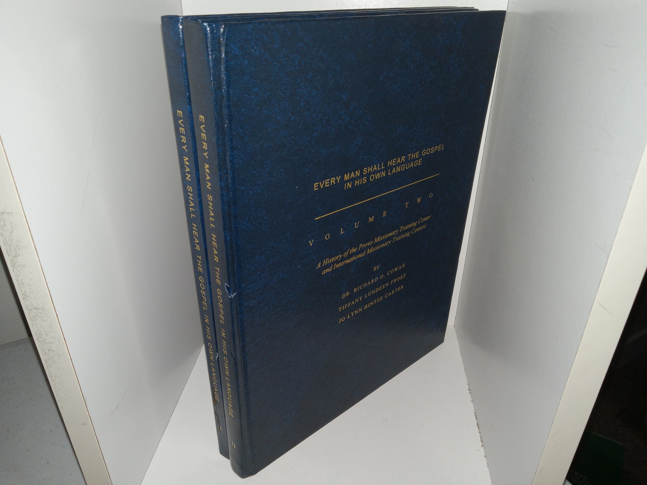 Every man Shall Hear the Gospel: A History of the Provo Missionary Training Center and Its Predecessors 2 Vol. Set (2001) ~ by Dr. Richard O. Cowan