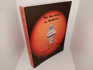 The Red Road to Wellbriety (2002) ~ Unknown Author