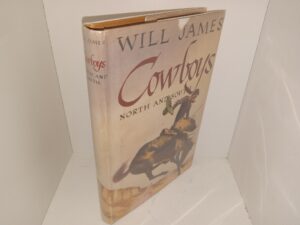 Cowboys North and South (1924) ~ by Will James