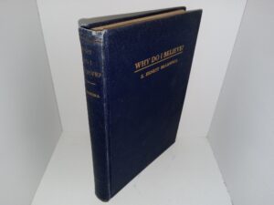 Why Do I Believe? (1929) ~ by E. Ernest Bramwell
