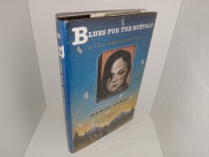 Blues for the Buffalo: A Luis Montez Mystery (Signed & Inscribed by the Author) (1997) ~ by Manuel Ramos