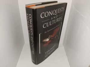 Conquests and Cultures: An International History (1998) ~ by Thomas Sowell