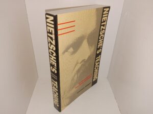 Nietzsche’s Teaching: An Interpretation of Thus Spoke Zarathustra (1986) ~ by Laurence Lampert
