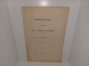 Abraham Lincoln: Speech of Hon. James M. Graham of Illinois in the House of Representatives: February 12, 1913 (1913)