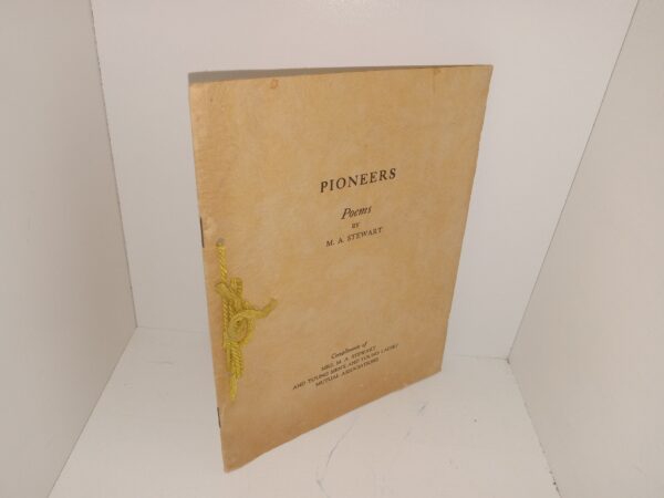 Pioneers: Poems (1930) ~ by M. A. Stewart