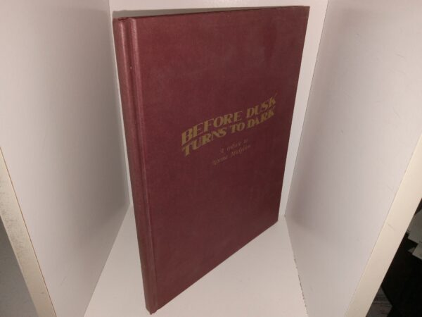 Before Dusk Turns to Dark: A Tribute to Norma Mickelson (1992) ~ by Ardelle Holderness