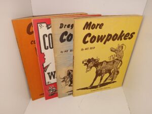 4 Books by Ace Reid: Cowpokes Cookbook and Cartoons / Cowpokes Wanted / Draggin’ Ş Ranch Cowpokes / More Cowpokes (See Details)