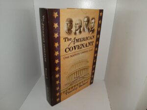 The American Covenant: One Nation Under God: Vol. 1, Discovery through Revolution (2011) ~ by Timothy Ballard
