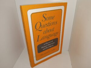 Some Questions about Language: A Theory of Human Discourse and Its Objects (1993) ~ by Mortimer J. Adler