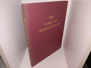 The Family of Mathias Hemann (Unknown Publishing Date) ~ Unknown Author