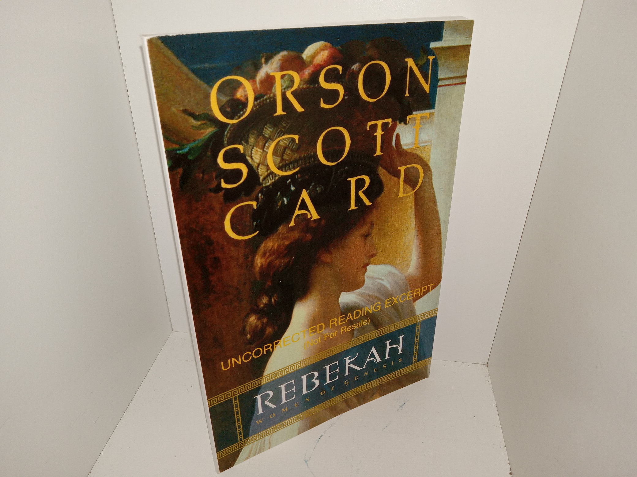 Rebekah: Women of Genesis (Uncorrected Reading Except) (Signed) (2001) ~ by Orson Scott Card