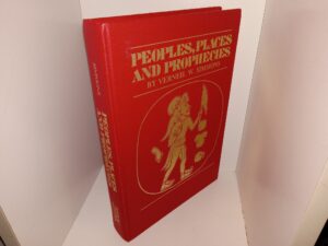 Peoples Places and Prophecies (1981) ~ by Verneil W. Simmons