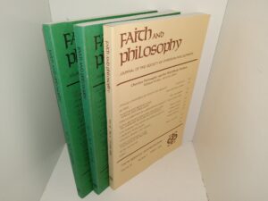 3 Issues of Faith and Philosophy: Journal of the Society of Christian Philosophers (1995-1996)