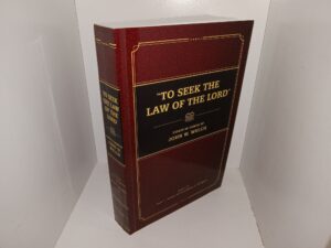 “To Seek the Law of the Lord”: Essays in Honor of John W. Welch (2017) ~ Edited by Paul Y. Hoskisson, and Daniel C. Peterson