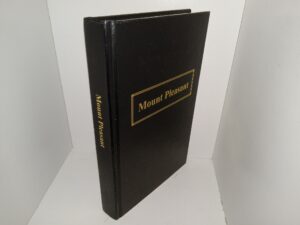 Mount Pleasant (1999) ~ Compiled by Hilda Madsen Longsdorf