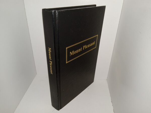 Mount Pleasant (1999) ~ Compiled by Hilda Madsen Longsdorf