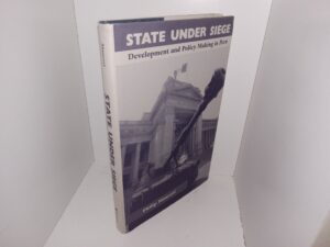 State Under Siege: Development and Policy Making in Peru (1996) ~ by Philip Mauceri