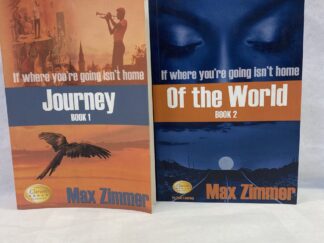 If Where You’re Going Isn’t Home Set – Max Zimmer – Paperback – 2012 – Signed