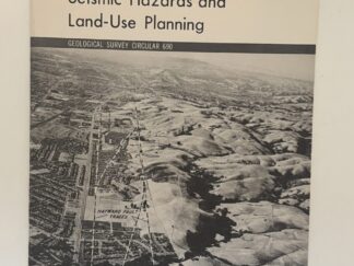 Seismic Hazards and Land-Use Planning – Geological Survey Circular 690 (1974)