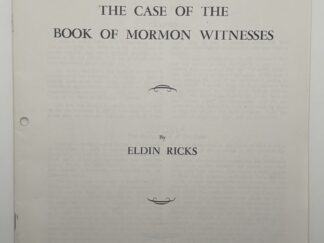 The Case of the Book of Mormon Witnesses (1971) by Eldin Ricks