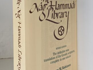The Nag Hammadi Library: The Definitive Translation of the Gnostic Scriptures Complete in One Volume (1990) ~ Edited by James M. Robinson