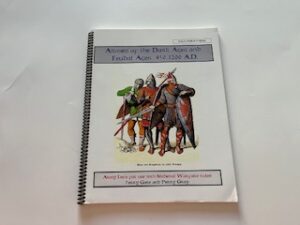 2002- Armies of the Dark Ages and Feudal Ages 450-1200 A.D.- Terry Gore and Perry Gray