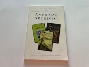 1999- The American Archivist: Volume 62 Number 1 Spring 1999- The Society of American Archivists