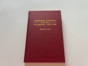 1993-Christopher Columbus and the Portuguese, 1476-1498- Rebecca Catz