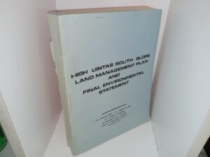 High Uintas South Slope Land Management Plan and Final Environmental Statement (1979) ~ Unknown Author