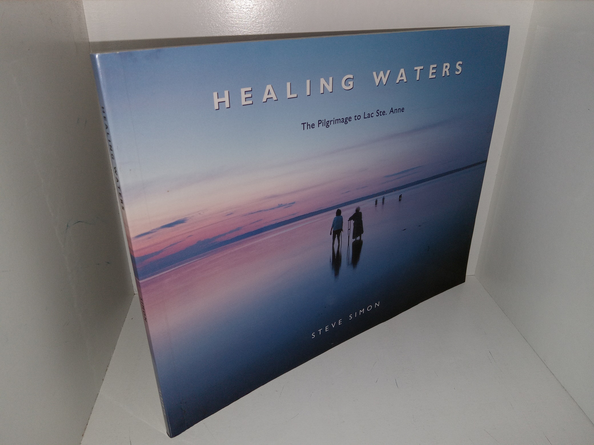 Healing Waters: The Pilgrimage to Lac Ste. Anne (1995) ~ by Steve Simon