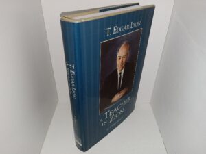 T. Edgar Lyon: A Teacher in Zion (2002) ~ by T. Edgar Lyon, Jr.