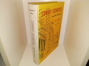 Cowboy Securities: Going Public in Agriculture (1975) ~ by Harold L. Oppenheimer, and Stephen K. Weber