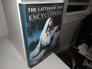The Latter-day Saint Family Encyclopedia (2010) ~ by Christopher Kimball Bigelow, and Jonathan Langford, Edited by Don L. Brugger