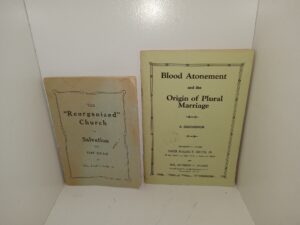 2 LDS Pamphlets: The “Reorganized” Church VS. Salvation for the Dead / Blood Atonement and the Origin of Plural Marriage: A Discussion (See Details)