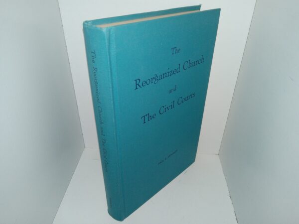 The Reorganized Church and The Civil Court (Signed & Inscribed by the Author) (1961) ~ by Paul E. Reimann