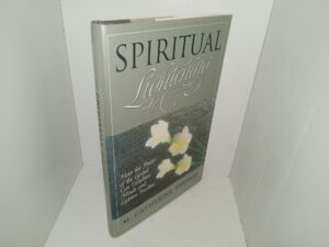 Spiritual Lightening: How the Power of the Gospel Can Enlighten Minds and Lighten Burdens (Inscribed by Author and Signed “Cathy”) (1996) ~ by M. Catherine Thomas