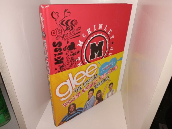 glee: The Official William McKinley High School Yearbook (2012) ~ Edited by Debra Mostow Zakarin