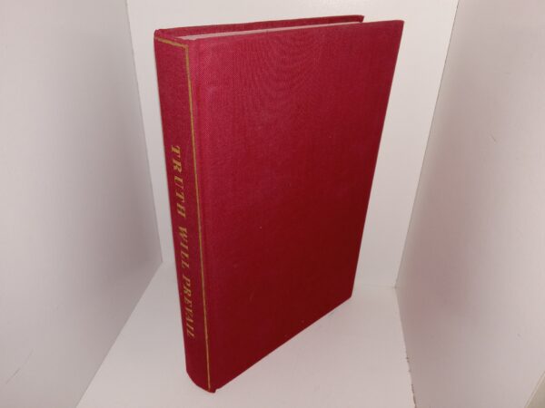 Truth Will Prevail: The Rise of The Church of Jesus Christ of Latter-day Saints in the British Isles, 1837-1987 (1987) ~ Edited by V. Ben Bloxham, James R. Moss, and Larry C. Porter
