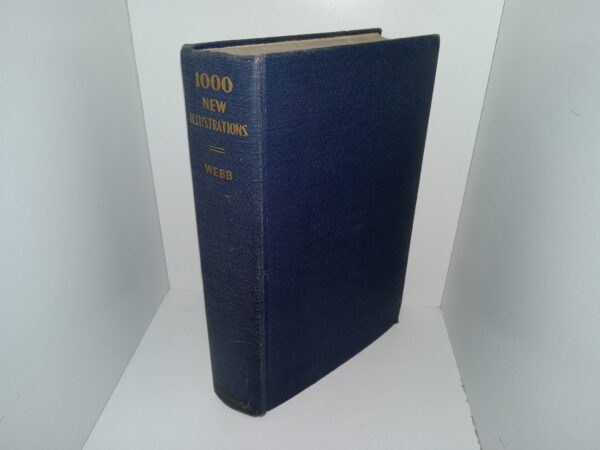 1000 New Illustrations (1931) ~ by Rev. Aquilla Webb, D.D., LL.D.
